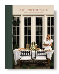Around the Table: Tables and Traditions for Gathering